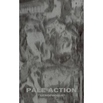 Pale Action - Xenophobia