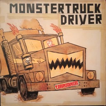 T.Raumschmiere - Monstertruckdriver
