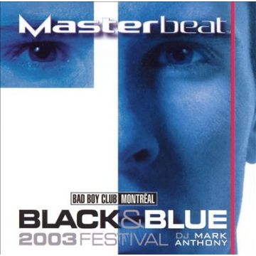 Mark Anthony  - Black & Blue 2003 Festival