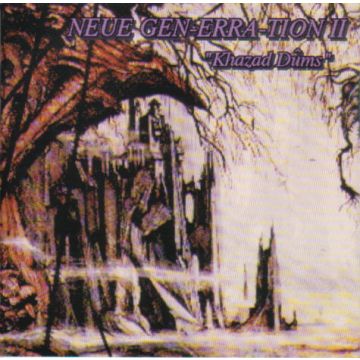 Various - Neue Gen-erra-tion II : "Khazad Dûms"