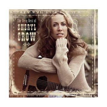 Sheryl Crow - The Very Best Of Sheryl Crow