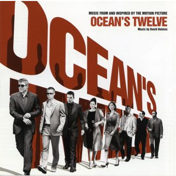 David Holmes - Ocean's Twelve (Music From And Inspired By The Motion Picture)