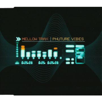 Mellow Trax - Phuture Vibes