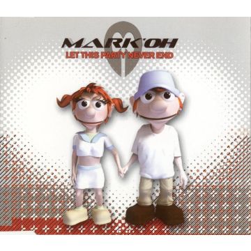 Mark 'Oh - Let This Party Never End