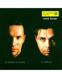 Quinten de Rozario & DJ Jefferson - Silly Symphonies Presents: Lethal Garage 1