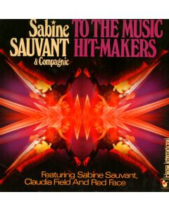 Sabine Sauvant & Compagnie - To The Music Hit-Makers