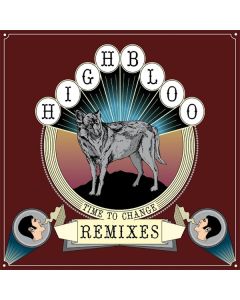 Highbloo - Time To Change Remixes