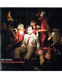 Hot Coins - The Damage Is Done