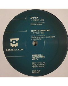 ARPXP / Glÿph & Gremlinz - Seems Like / Evolution