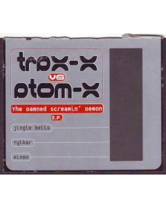 Atom-X vs. Trax-X - The Damned Screamin' Demon E.P.