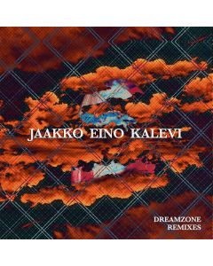 Jaakko Eino Kalevi - Dreamzone Remixes