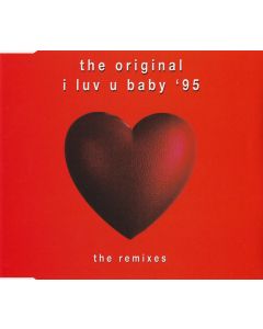 The Original - I Luv U Baby '95 (The Remixes)