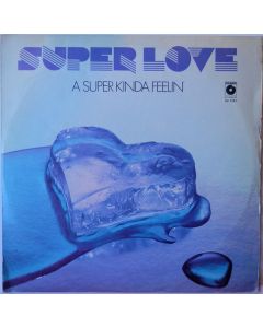 Super Love - A Super Kinda Feelin'