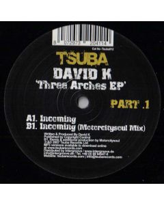 David K - Three Arches EP Part 1