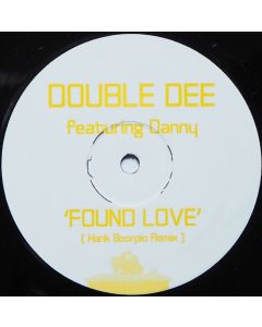 Double Dee Featuring Danny – Found Love (Hank Scorpio Remix)